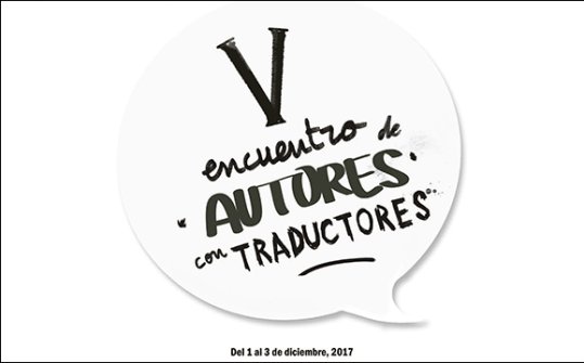 Encuentro de autores con traductores 2017. XVIII Salón internacional del libro teatral